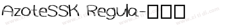 AzoteSSK Regula字体转换